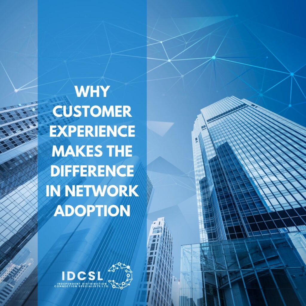 Why Customer Experience Makes the Difference in Network Adoption